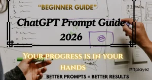 ChatGPT prompt guide 2026 showing how to write effective prompts for better AI results