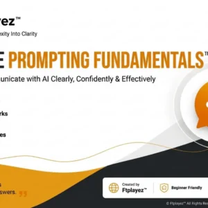 Cover of Ftplayez™ Effective Prompting Fundamentals AI Prompting Mini Course Workbook